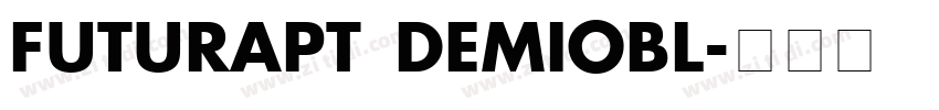 FUTURAPT DEMIOBL字体转换